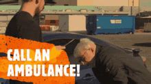 call an ambulance but not for me gif|Call An Ambulance gifs